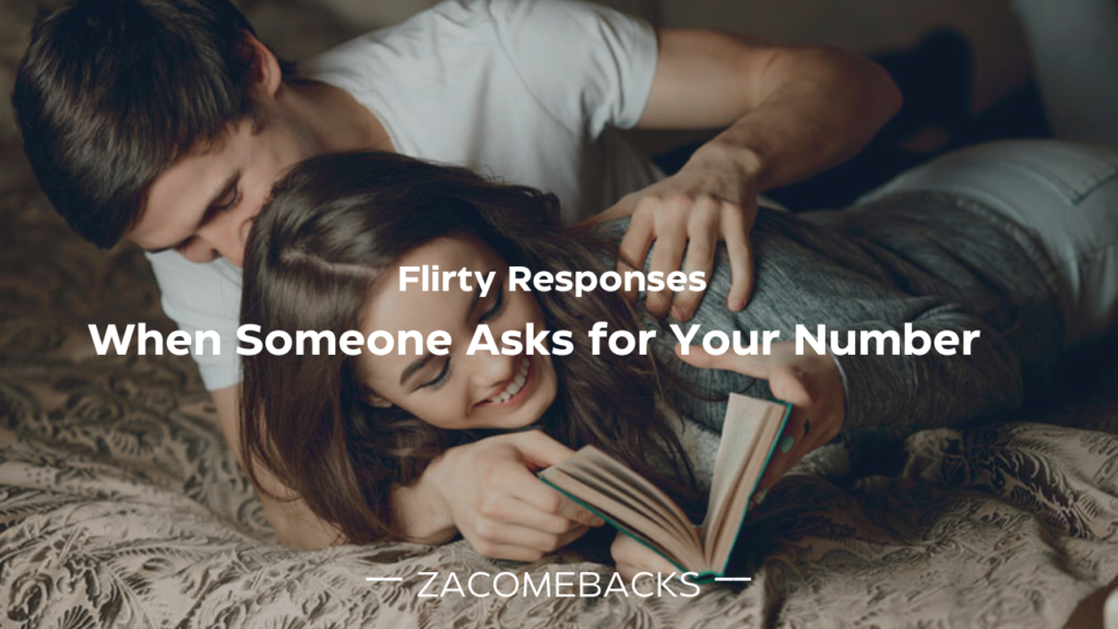 200+ Best Flirty Responses When Someone Asks for Your Number