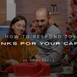 How to Respond to Thanks For Your Caring 150+ Replies