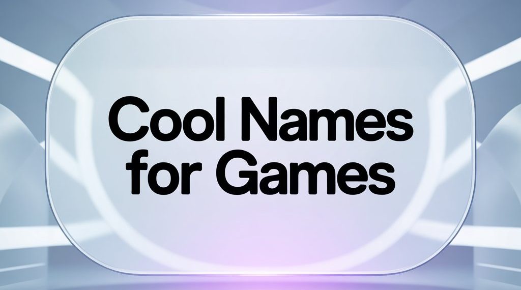 Cool Names For Games: Standout In Gaming Identities