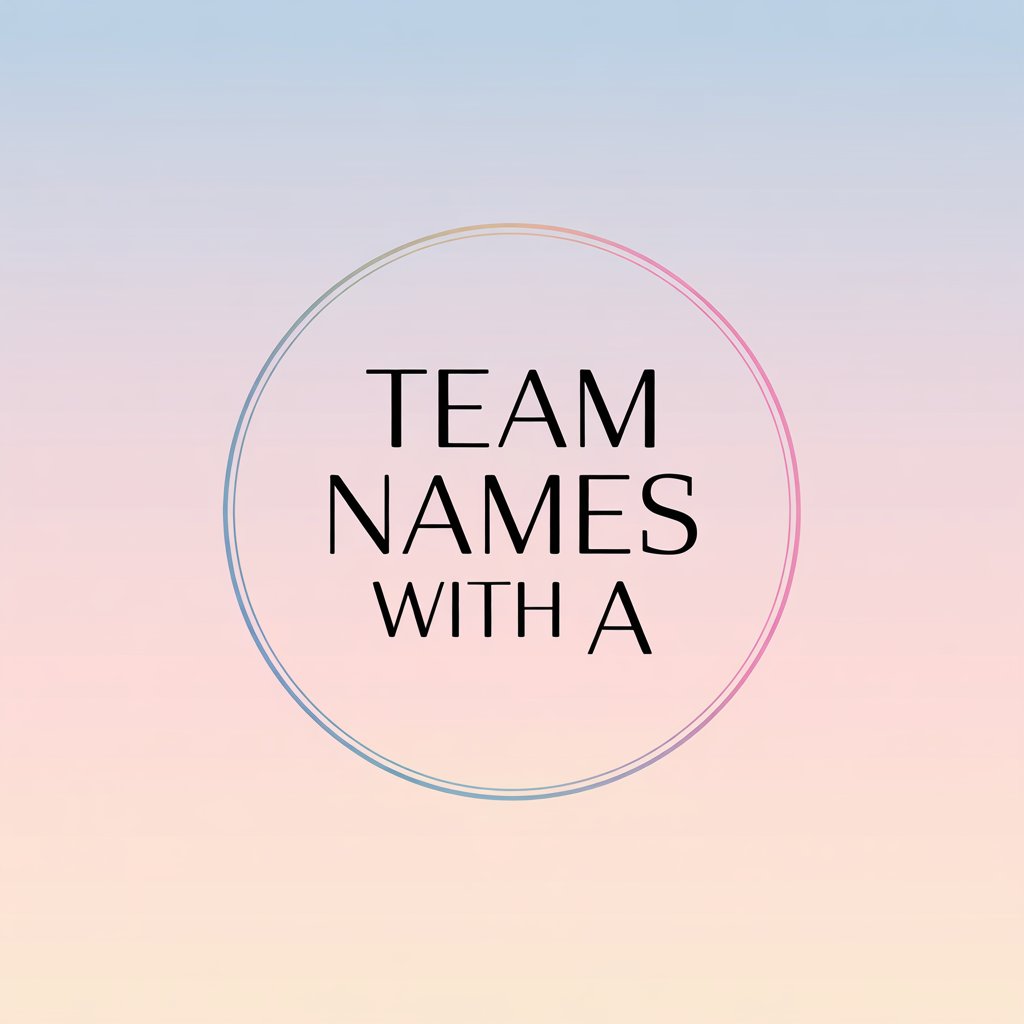 Team Names That Start With A: Unique Ideas!