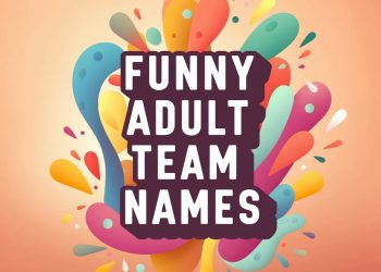 Funny Adult Team Names: Hilarious and Creative Group Monikers