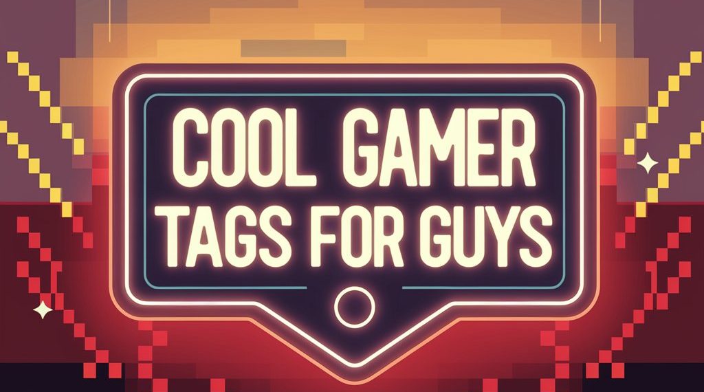 Cool Gamer Tags For Guys: Crafting the Ultimate Online Identity