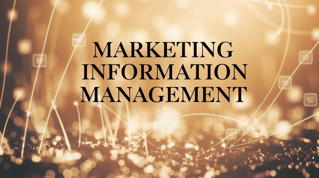 Marketing Information Management: A Comprehensive Guide