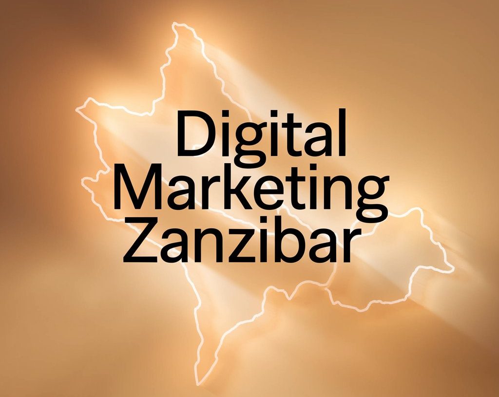 Digital Marketing Zanzibar: A Comprehensive Guide