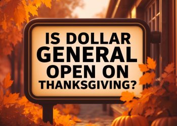 Is Dollar General Open On Thanksgiving? Get The Details