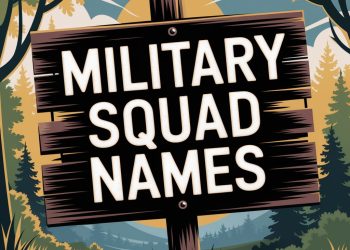 Military Squad Names: A Comprehensive Guide to Crafting the Perfect Identity