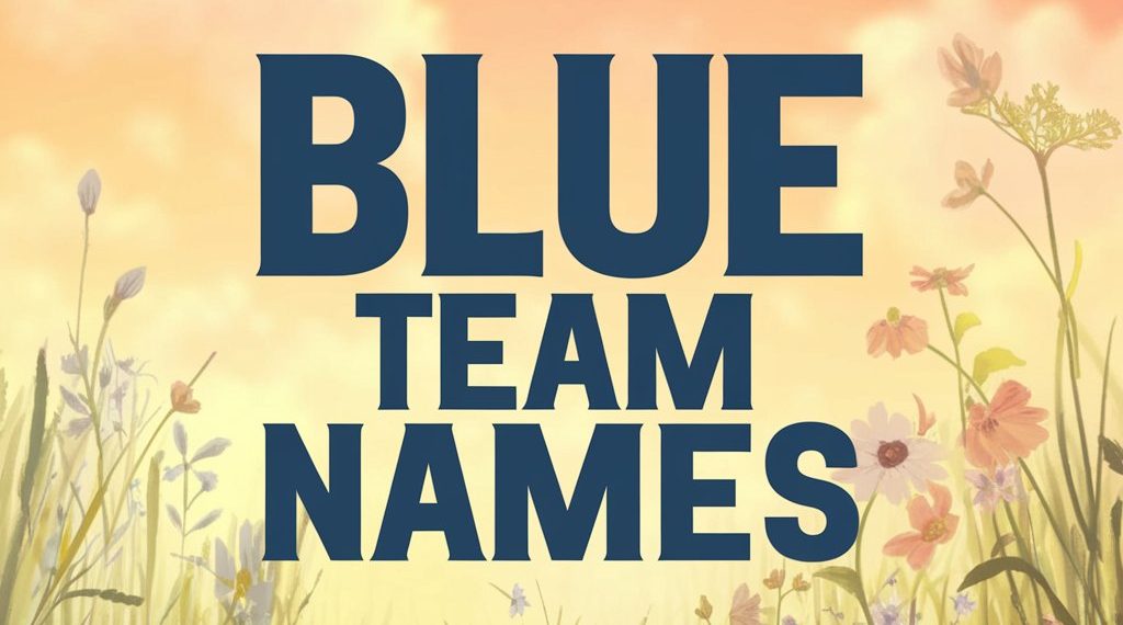 Blue Team Names: Creative and Powerful Team Identity