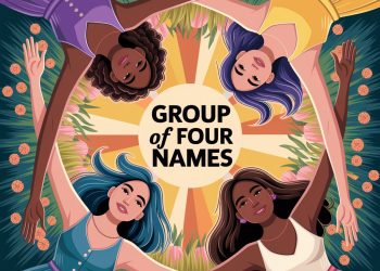 Group Of Four Names: Creative and Meaningful Ideas