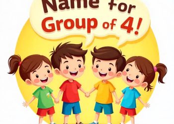 15 Best Name for Group of 4 You Need To Know