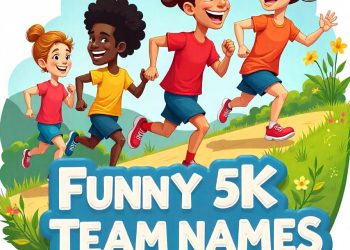 Top 15 Funny 5K Team Names That'll Crack You Up