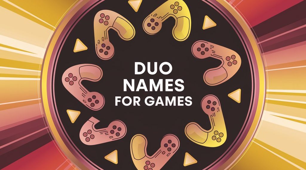 Duo Names For Games: Creative and Powerful Pair Ideas For Teams