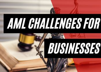 Top AML Compliance Challenges Faced by Small and Medium Enterprises