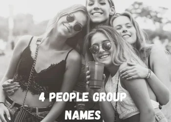 50 Best Nicknames for a Group of 4 – Unique Ideas in 2025