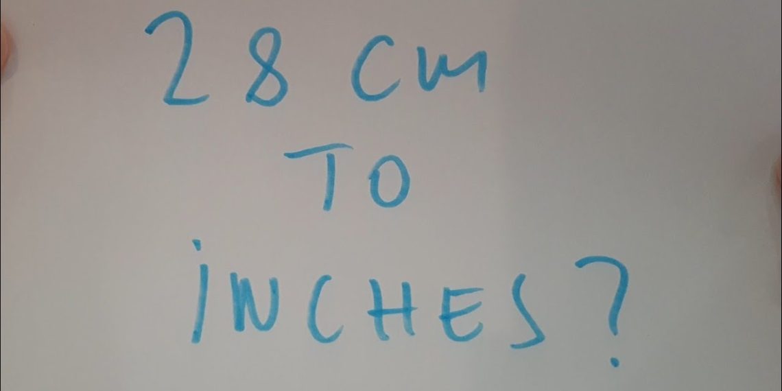 How to Convert 28 cm to Inches? Find the Quick Answer Here