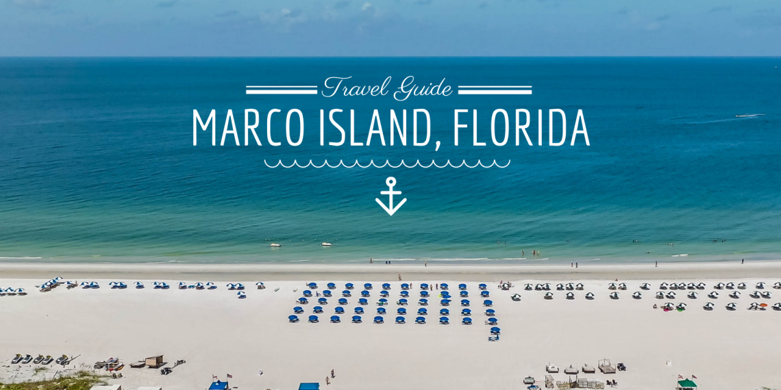 Where Is Marco Island Florida? Location, Map & Travel Info