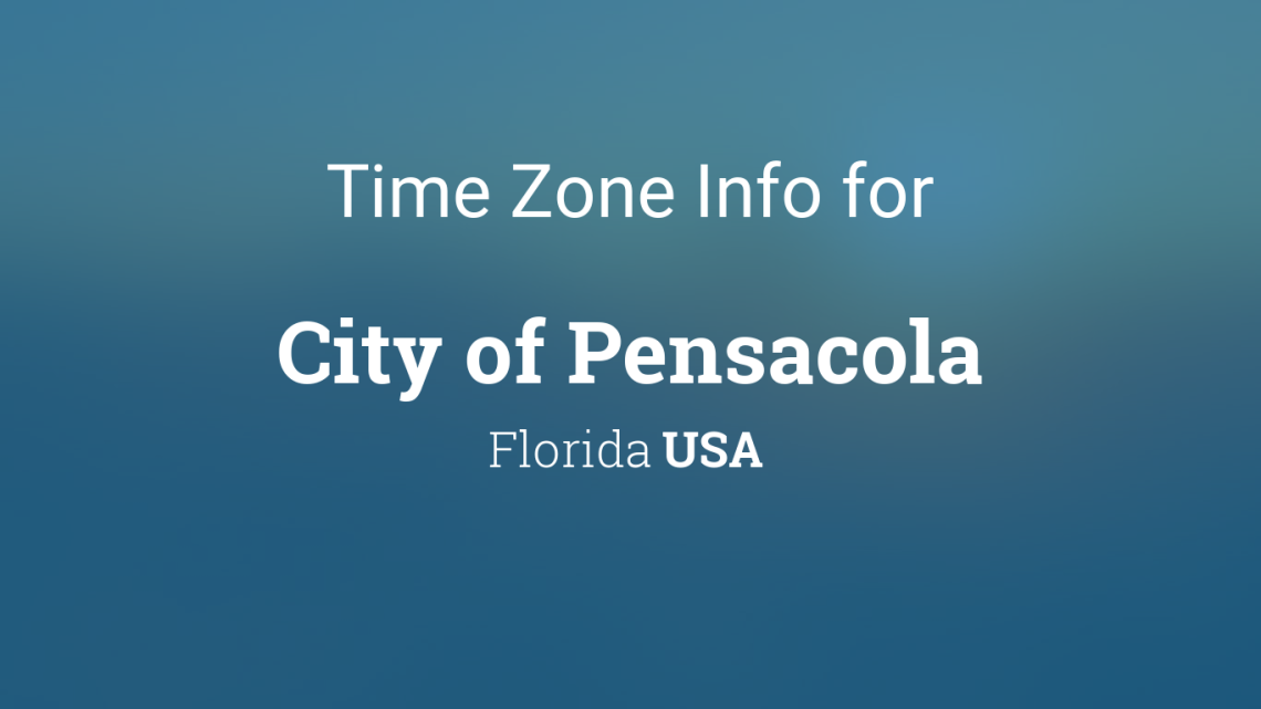 What Time Is It in Pensacola Florida Right Now? Live Clock