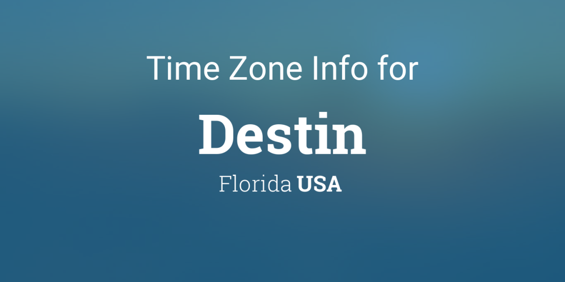 What Time Is It in Destin Florida Right Now? [Live Clock]